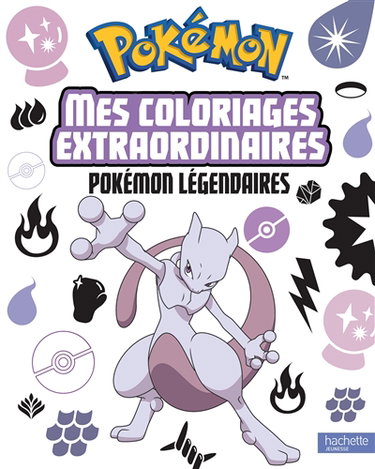 Pokémon : mes coloriages extraordinaires : Pokémon légendaires
