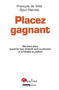 Placez gagnant : nos bons plans quand les taux d'intérêt sont au plancher et la fiscalité au plafond