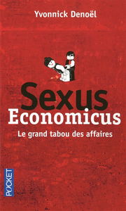 Sexus economicus : le grand tabou des affaires