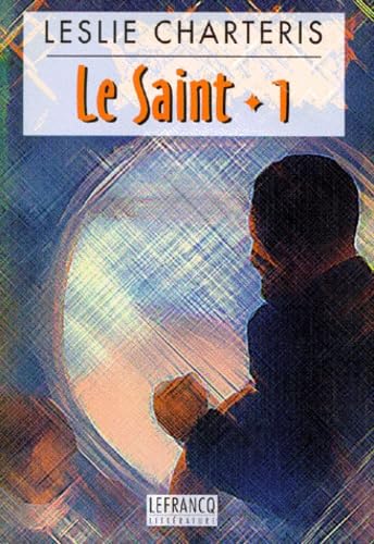 Le Saint. Vol. 1