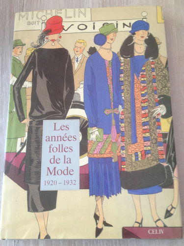 Les Années folles de la Mode, 1920-1932