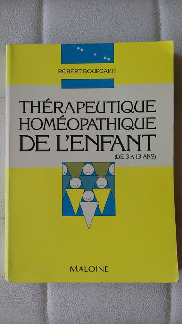 Thérapeutique homéopathique de l'enfant: De 3 à 13 ans