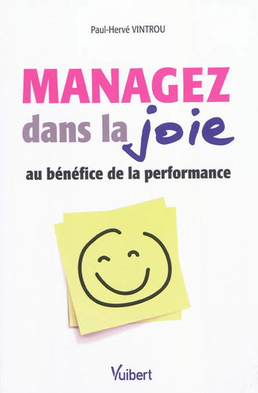 Managez dans la joie : au bénéfice de la performance