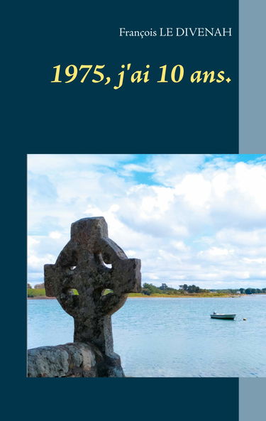 1975, j'ai 10 ans.