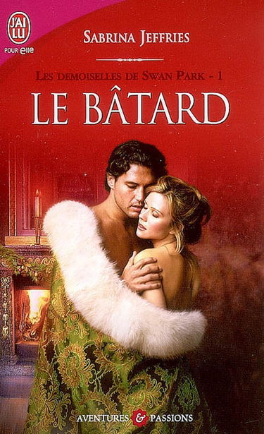 Les demoiselles de Swan Park. Vol. 1. Le bâtard