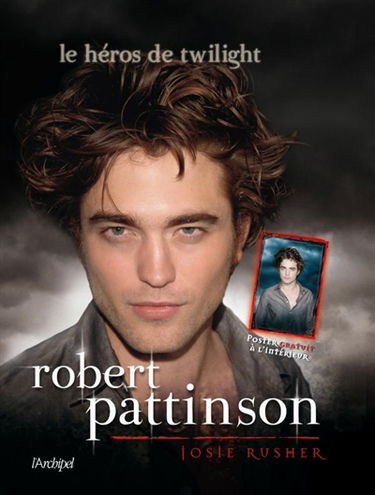 Robert Pattinson : le héros de Twilight