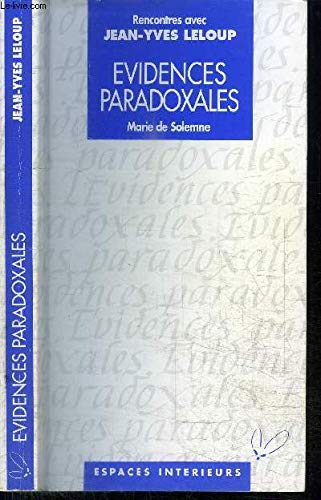 Evidences paradoxales : rencontres avec Jean-Yves Leloup