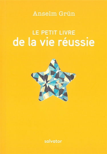Le petit livre de la vie réussie