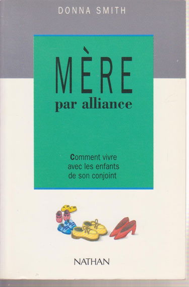 Mère par alliance : comment vivre avec les enfants de son conjoint