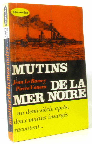 Couverture de Mutins de la Mer Noire : Un demi-siècle après, deux marins insurgés racontent...