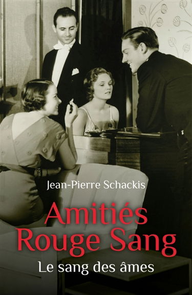 Amitiés Rouge Sang : Le sang des âmes