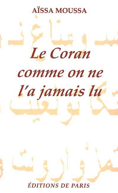 Le Coran comme on ne l'a jamais lu
