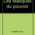Les Masques du pouvoir