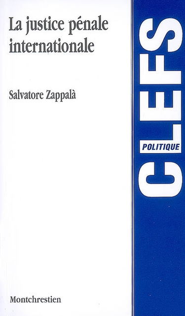 La justice pénale internationale