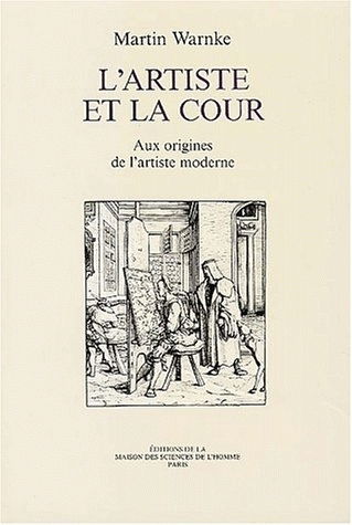 L'Artiste et la cour : aux origines de l'artiste moderne