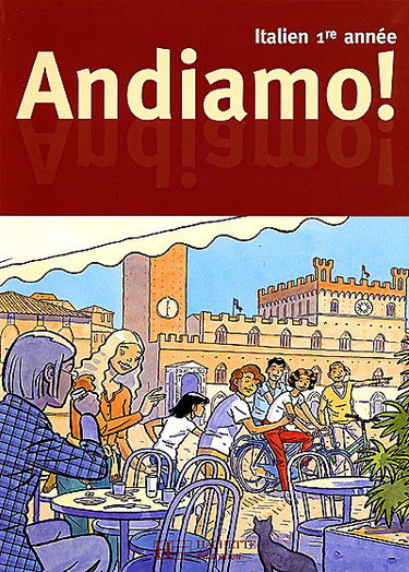 Andiamo ! Italien 1re année, 4e LV2 ou 2e LV3