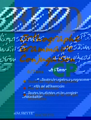 Bled : Orthographe Grammaire Conjugaison CP, édition 2004