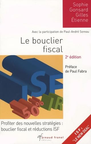 Le bouclier fiscal: Profiter des nouvelles stratégies
