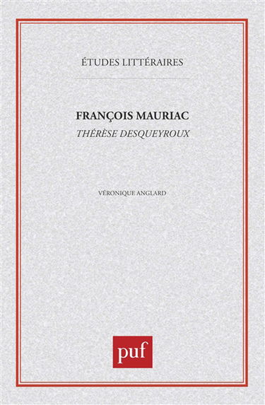 François Mauriac, Thérèse Desqueyroux