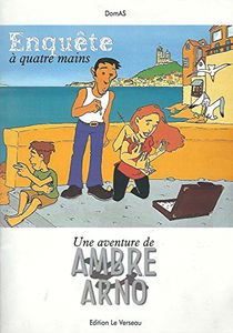 Enquête à quatre mains (Une aventure de Ambre et Arno.)