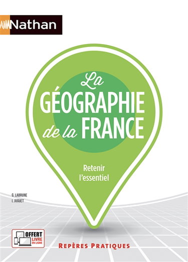 Couverture de La géographie de la France : retenir l'essentiel