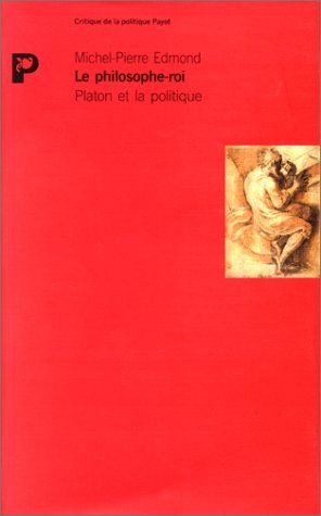 Le philosophe roi : Platon et la politique