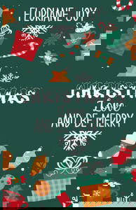 Christmas, Love and be merry