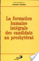 Couverture de La Formation humaine intégrale des candidats au presbytérat