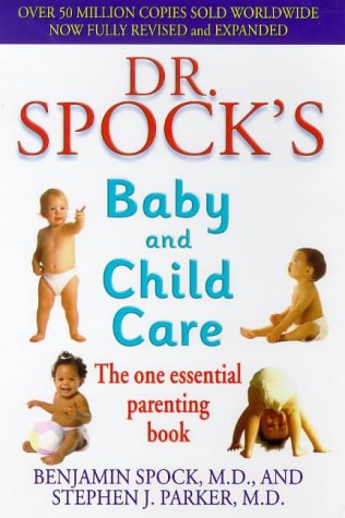 Couverture de Dr Spock's Baby and Child Care: The One Essential Parenting Book
