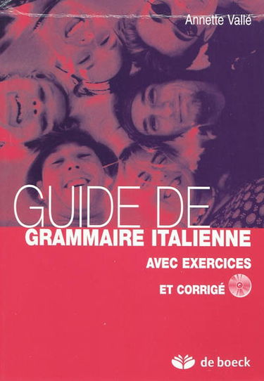 Guide de grammaire italienne avec exercices et corrigés