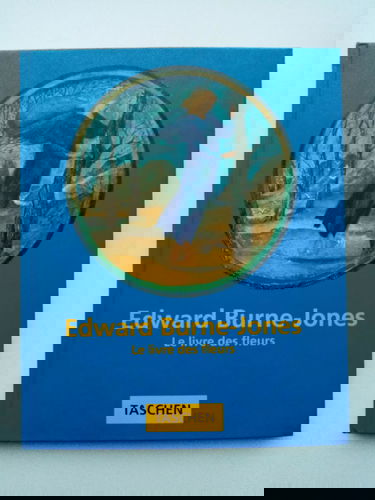 Edward Burne-Jones - Le Livre Des Fleurs