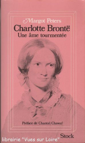Charlotte Brontë : une âme tourmentée