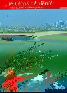 Je t'écris de Berlin