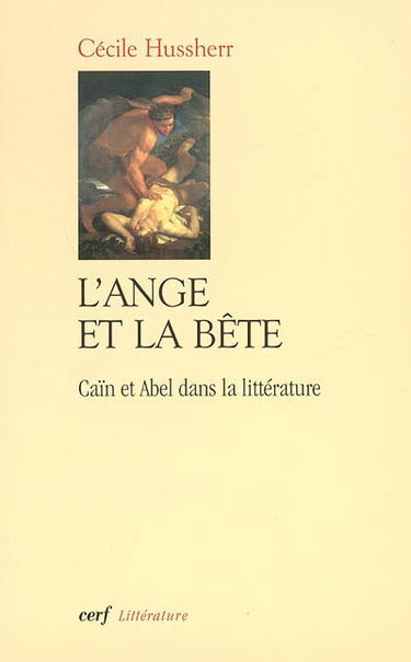 La bête et l'ange : Caïn et Abel dans la littérature