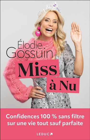 Miss à nu : confidences 100 % sans filtre sur une vie tout sauf parfaite