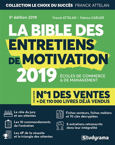 La bible des entretiens de motivation et de personnalité : concours d'entrée des écoles de commerce et de management : 2019