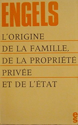 Couverture de L'origine de la famille, de la propriété privée et de l'état - sur l'histoire des anciens germains - l'époque française - la marche