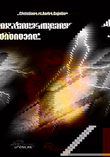 Deux francs-maçons dénoncent...