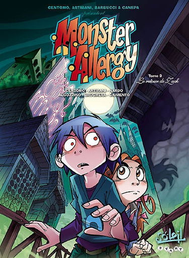 Monster allergy. Vol. 9. Le retour de Zack