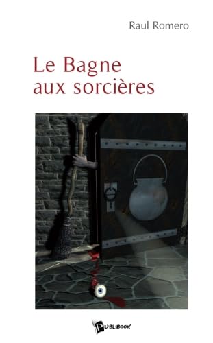 Le Bagne aux sorcières