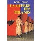 La Guerre des truands ou Enquêtes sur quelques enquêtes au-dessus de tout soupçon