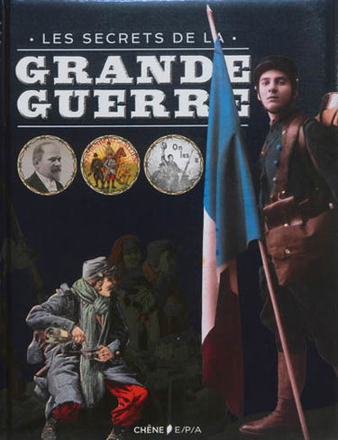 Les secrets de la Grande Guerre