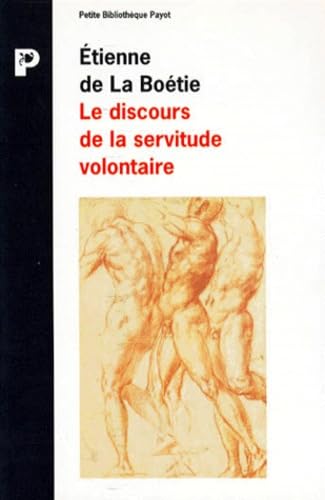 Le discours de la servitude volontaire. La Boétie et la question du politique