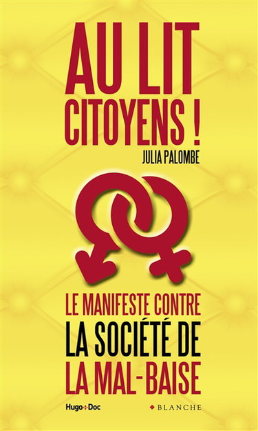 Couverture de Au lit citoyens ! : le manifeste contre la société de la mal-baise