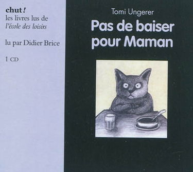 Pas de baiser pour maman
