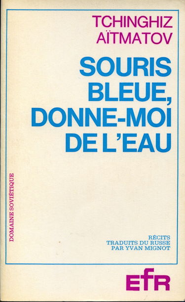 Souris bleue, donne-moi de l'eau. Sultanmourat