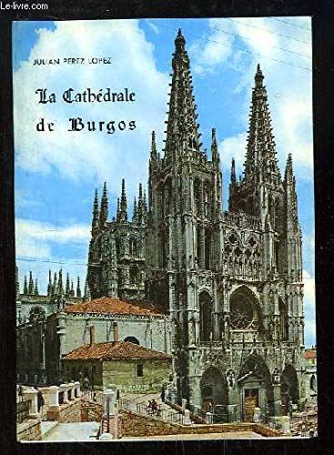 Couverture de La Cathédrale de Burgos.