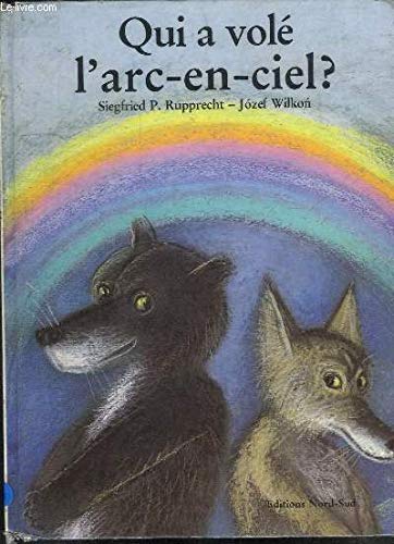 Qui a volé l'arc-en-ciel ?