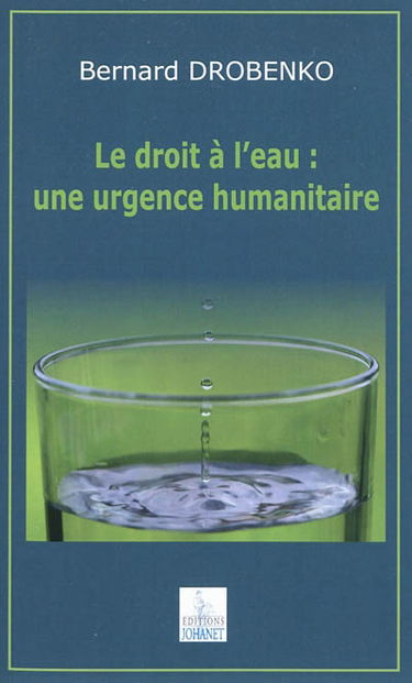 Le droit à l'eau : une urgence humanitaire