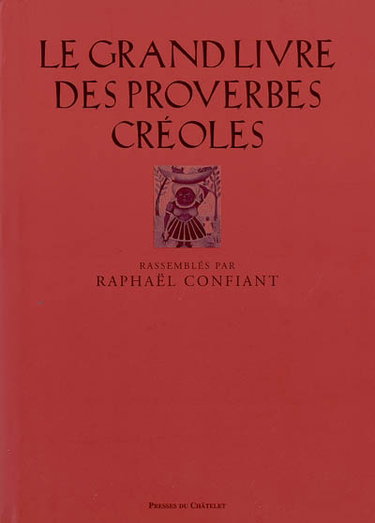Couverture de Le grand livre des proverbes créoles. Ti-pawol